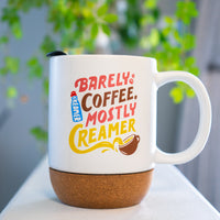 Barely Coffee, Mostly Creamer Mug
