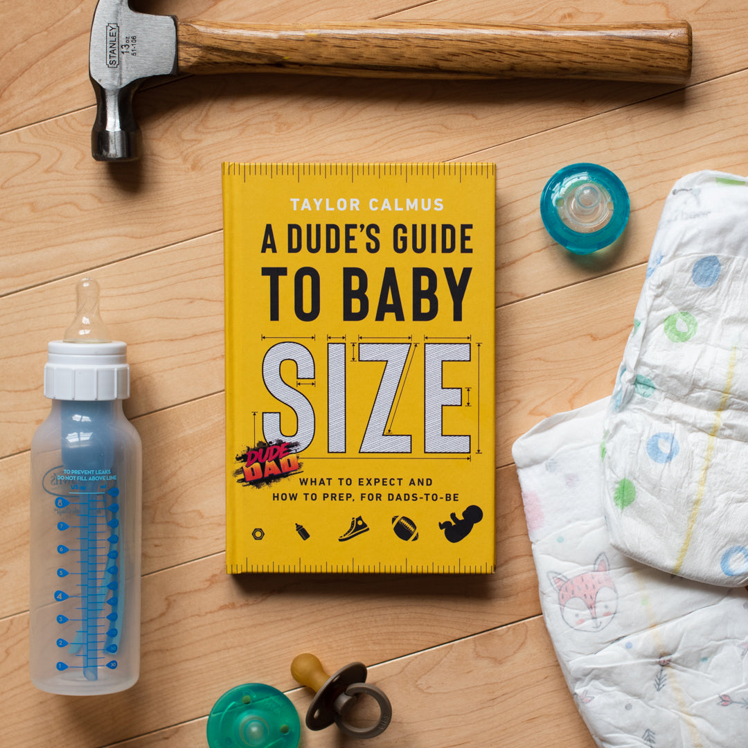 A Dude's Guide to Baby Size: What to Expect and How to Prep for Dads-t ...