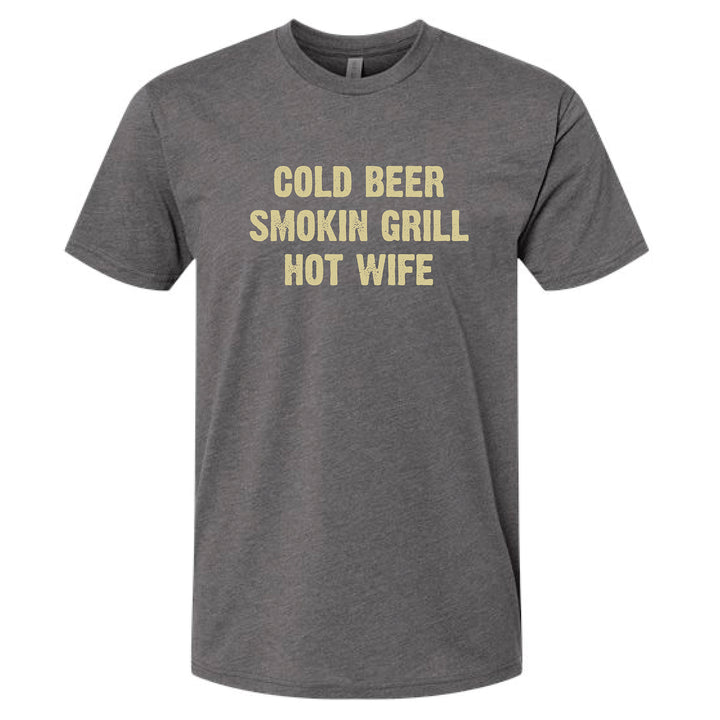 Cold Beer, Smokin Grill, Hot Wife