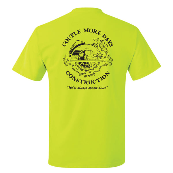 Couple More Days Construction - Safety Green Tee