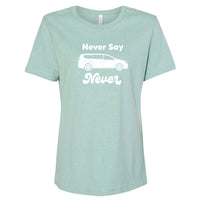 Never Say Never Minivan Ladies Tee